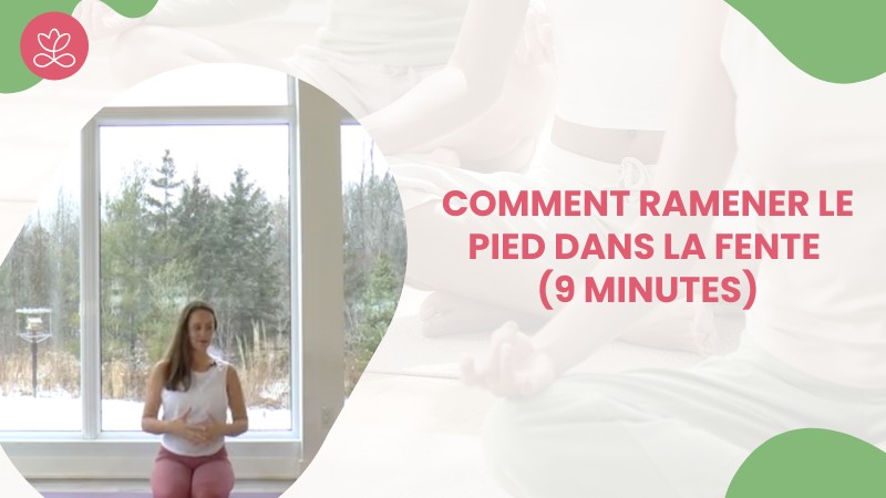 Jour 19 - Comment ramener le pied dans la fente (9 minutes)